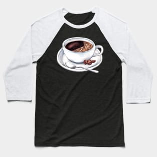 Coffee Makes Everything Better! Baseball T-Shirt